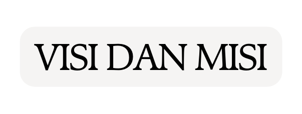 VISI DAN MISI